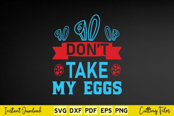 Don’t Take My Eggs Happy Easter Day Review