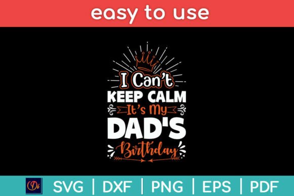 I Cant Keep Calm Its My Dad s Birthday Review