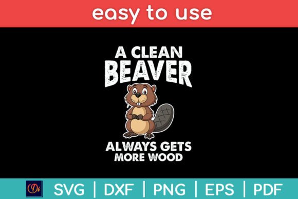 Review: A Clean Beaver Always Gets More Wood Fun