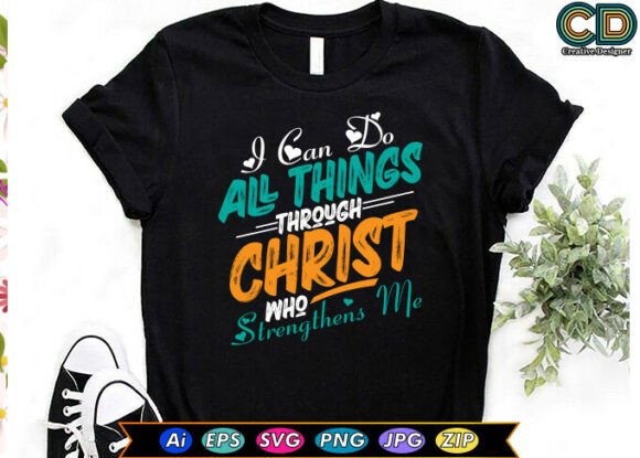 Review: I CAN DO ALL THINGS Christian T-shirt Design