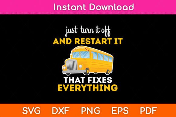 Review: Just Turn It Off Restart It School Bus Design